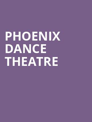 Phoenix Dance Theatre at Peacock Theatre